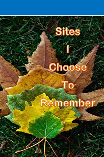 Sites I Choose to Remember cover