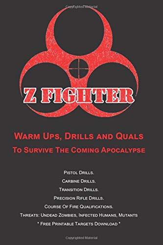 Z Fighter: Warm Ups, Drills and Quals To Survive The Coming Apocalypse cover