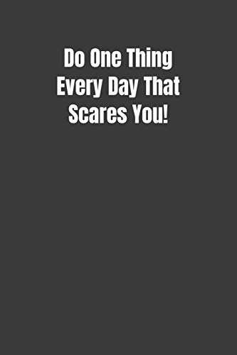 Do One Thing Every Day That Scares You! cover