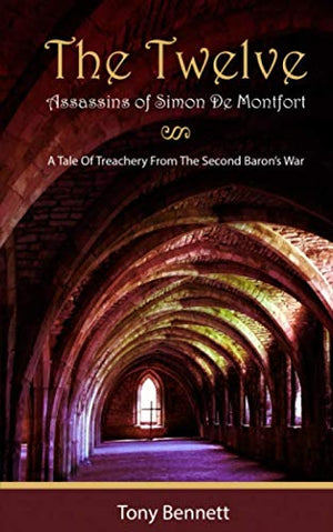 The Twelve Assassins of Simon de Montfort
