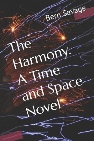 The Harmony. A Time and Space Novel
