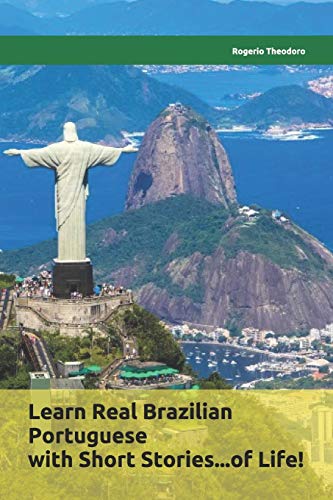 Learn Real Brazilian Portuguese with Short Stories...of Life!