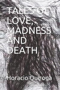 Tales of Love, Madness and Death 
