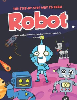 The Step-by-Step Way to Draw Robot