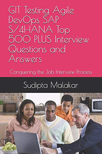 GIT Testing Agile DevOps SAP S/4HANA Top 500 PLUS Interview Questions cover