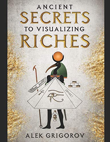 Ancient Secrets to Visualizing Riches cover