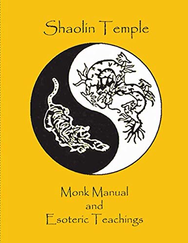 Shaolin Temple: Monk Manual and Esoteric Teachings