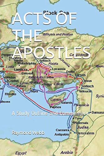 ACTS OF THE APOSTLES: A Study Outline and Commentary (Bible Books) cover