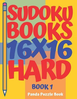 Sudoku Books 16 x 16 - Hard - Book 1