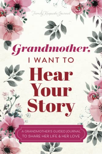 Grandmother, I Want to Hear Your Story