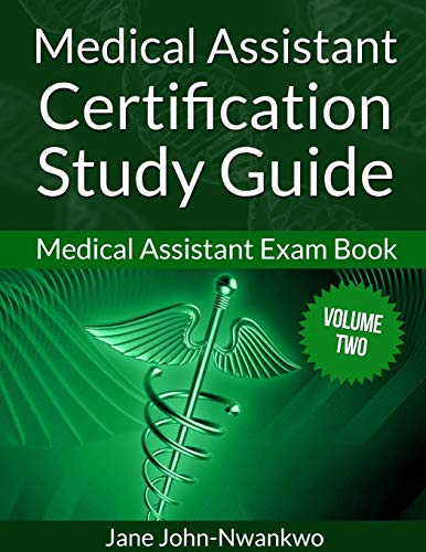 Medical Assistant Certification Study Guide (Volume Two)