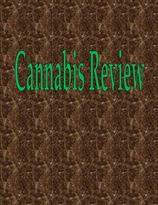 Cannabis Review 