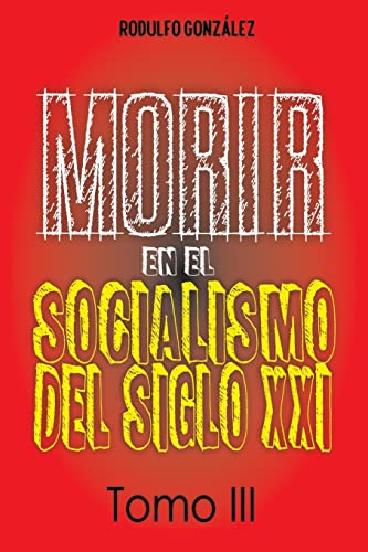 Morir en el Socialismo del Siglo XXI cover