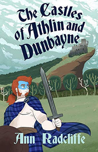 The Castles of Athlin and Dunbayne 