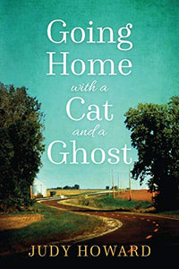 Going Home with a Cat and a Ghost 