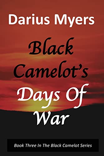 Black Camelot's Days Of War cover