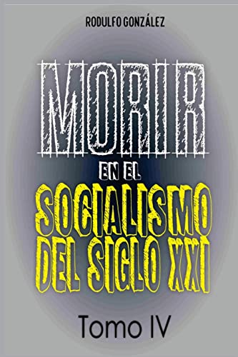 Morir en el Socialismo del Siglo XXI cover