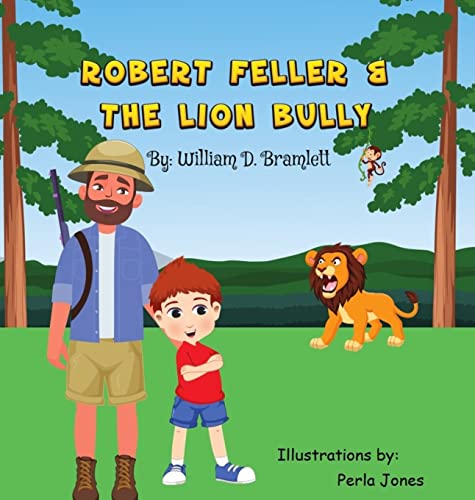 Robert Feller and the Lion Bully cover