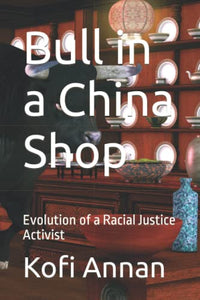 Bull in a China Shop 