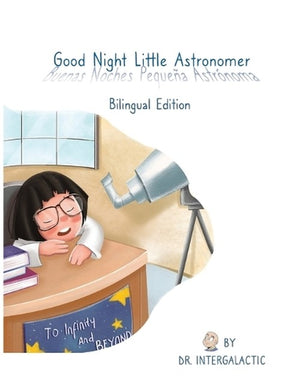Good Night Little Astronomer, Buenas Noches Pequena Astronoma