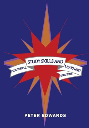 Successful Study Skills and Learning Strategies