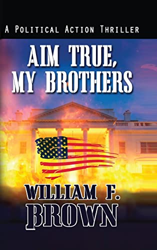 Aim True, My Brothers