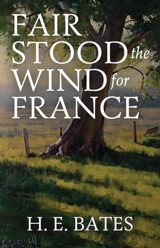 Fair Stood the Wind for France