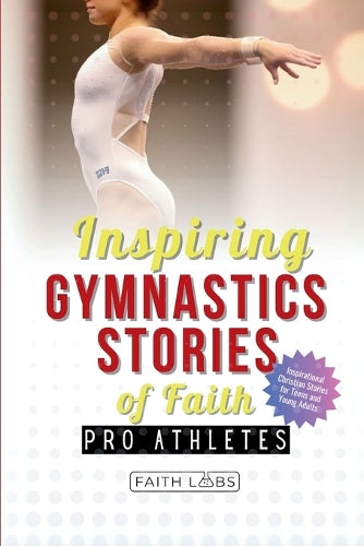 Inspiring Gymnastics Stories of Faith from Pro Athletes cover