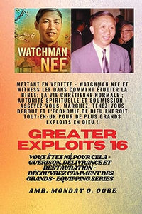 Grands Exploits - 16 Mettant en vedette Watchman Nee et Witness Lee dans Comment tudier la Bible.. 