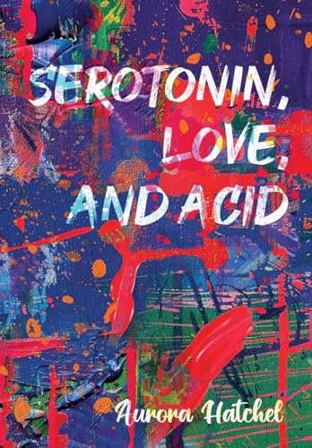 Serotonin, Love, and Acid cover