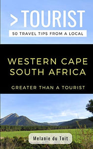 Greater Than a Tourist- Western Cape South Africa 