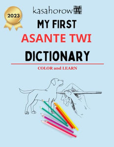 My First Asante Twi Dictionary 