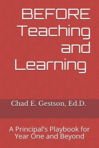 BEFORE Teaching and Learning: A Principal's Playbook for Year One and cover