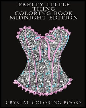 Pretty Little Thing Coloring Book Midnight Edition