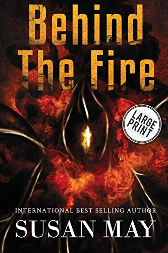 Behind the Fire (Large Print Edition) cover
