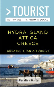 Greater Than a Tourist- Hydra Island Attica Greece 