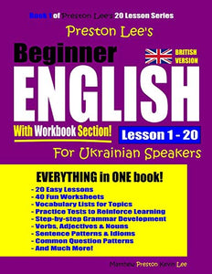 Preston Lee's Beginner English With Workbook Section Lesson 1 - 20 For Ukrainian Speakers (British Version) 
