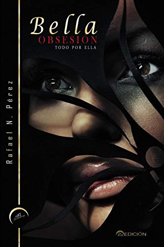 Bella Obsesion - Todo por ella 2a Edicion cover