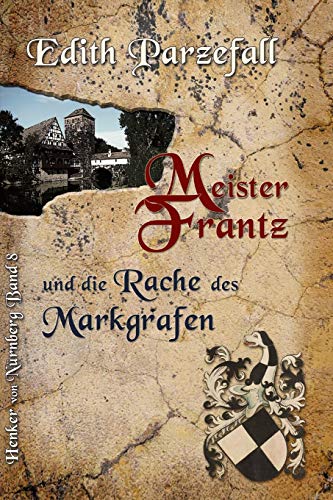 Meister Frantz und die Rache des Markgrafen cover