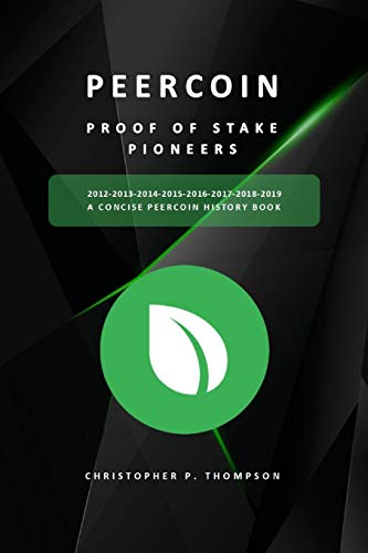 Peercoin - Proof of Stake Pioneers (a Concise Peercoin History Book) B cover