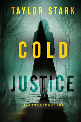 Cold Justice (A Carly Phoenix FBI Suspense Thriller—Book 1)