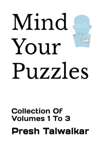 Mind Your Puzzles: Collection Of Volumes 1 To 3