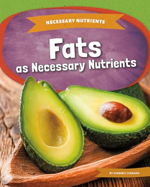 Fats as Necessary Nutrients