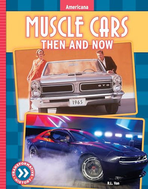 Muscle Cars: Then and Now