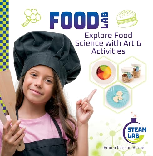 Food Lab: Explore Food Science with Art & Activities