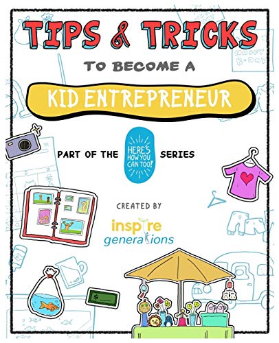 Tips and Tricks to Become a Kid Entrepreneur