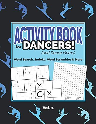 Activity Book For Dancers! (and Dance Moms): Word Search, Sudoku, Word cover