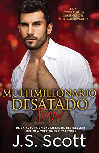 Multimillonario Desatado ( La Obsesion del Multimillonario Travis) Lib cover
