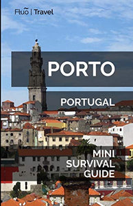 Porto Mini Survival Guide 