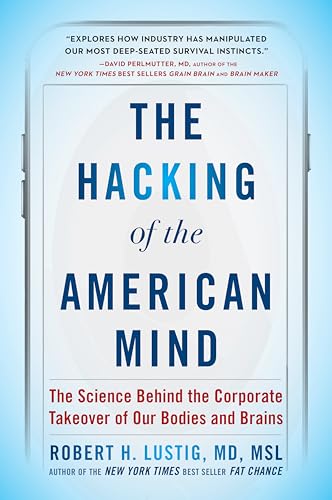The Hacking of the American Mind